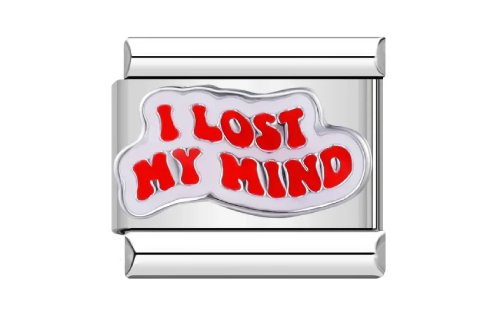 I Lost My Mind Italyan Charm